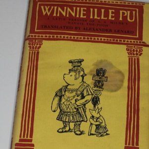 Winnie Ille Pu a Latin Version of Winnie the Pooh with full Illistrations